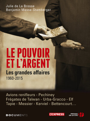 cover image of Le pouvoir et l'argent--Les grandes affaires
